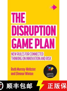【3-4周达】The Disruption Game Plan : New rules for connected thinking on innovation and risk [9781788602488]