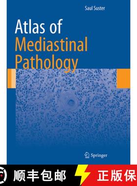 【3-4周达】Atlas of Mediastinal Pathology (Softcover reprint of the original 1st ed. 2015) [9781493943319]