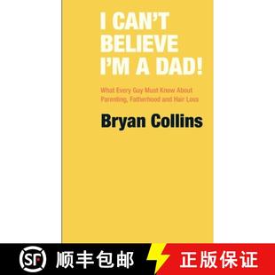 9781739979904 Parenting Can ... Fatherhood and Guy Hair Know Dad Must 3周达 About What Believe Every