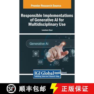 【3-4周达】Responsible Implementations of Generative AI for Multidisciplinary Use [9798369391730]