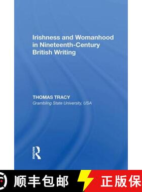 【3-4周达】Irishness and Womanhood in Nineteenth-Century British Writing [9780815389866]