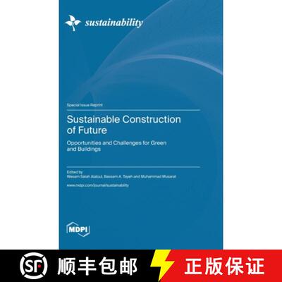 【3-4周达】Sustainable Construction of Future: Opportunities and Challenges for Green and Buildings [9783036578972]