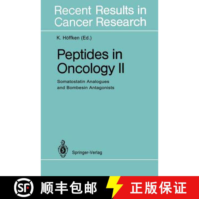 【3-4周达】Peptides in Oncology II: Somatostatin Analogues and Bombesin Antagonists - Peptides in Onc... [9783642849589]
