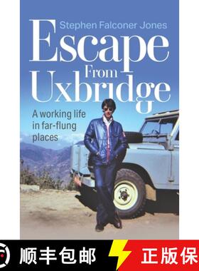 【3-4周达】Escape From Uxbridge: A working life in far-flung palces [9781861519740]