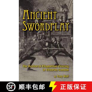 Ancient 9780982591185 London Elizabethan 3周达 Fencing The Swordplay Victorian Revival