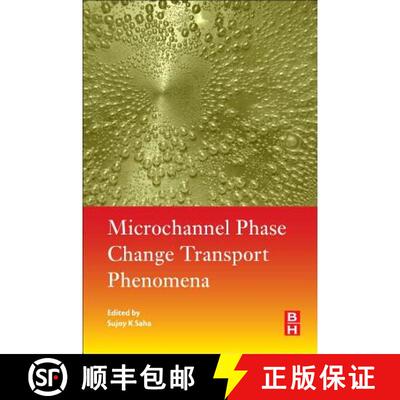 【3-4周达】Microchannel Phase Change Transport Phenomena [9780128043189]