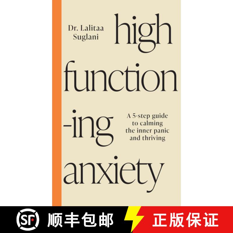 【3-4周达】High-Functioning Anxiety: A 5-Step Guide to Calming the Inner Panic and Thriving [9781401976606]