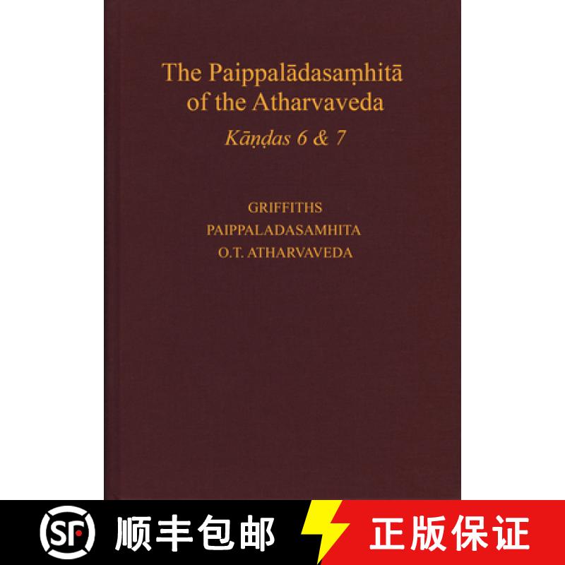 【3-4周达】The Paippalādasaṃhitā Of the Atharvaveda: A New Edition with Translation a... [9789069807775]