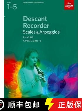 【3-4周达】Descant Recorder Scales & Arpeggios, ABRSM Grades 1-5: from 2018 [9781848499119]