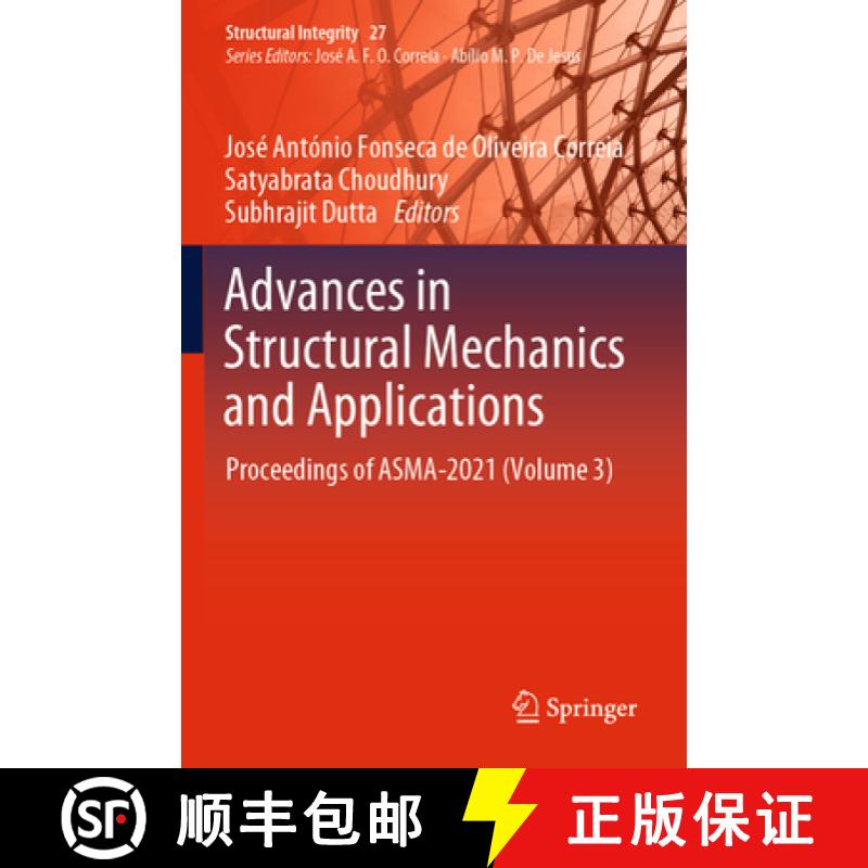 【3-4周达】Advances in Structural Mechanics and Applications : Proceedings of ASMA-2021 (Volume 3) [9783031047954]