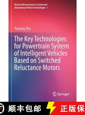 【3-4周达】The Key Technologies for Powertrain System of Intelligent Vehicles Based on Switched Reluc... [9789811648533]