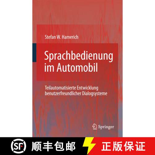 【3-4周达】精装 Sprachbedienung im Automobil : Teilautomatisierte Entwicklung benutzerfreundlicher Di... [9783642016158]