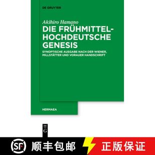 Wiener Die nach 预订 Millstätter 9783110439342 Genesis：Synoptische Vorau... frühmittelhochdeutsche Ausgabe und der