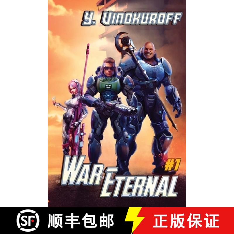 【3-4周达】War Eternal Book 1: A LitRPG Military Space Adventure [9788076931725]