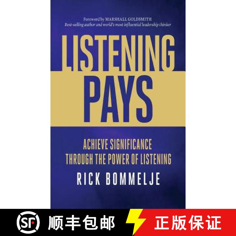 【3-4周达】Listening Pays: Achieve Significance Through the Power of Listening [9780988307605]