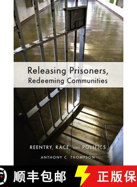 【3-4周达】Releasing Prisoners, Redeeming Communities: Reentry, Race, and Politics [9780814783030]