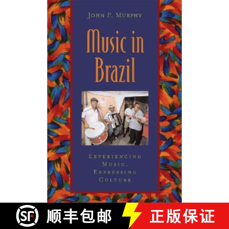 【3-4周达】Music in Brazil: Experiencing Music, Expressing Culture Includes CD [With CD] [9780195166842]