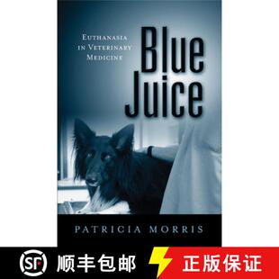 Blue Juice Medicine 9781439907061 Veterinary 3周达 Euthanasia