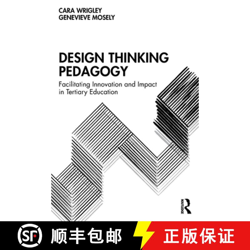 【3-4周达】Design Thinking Pedagogy: Facilitating Innovation and Impact in Tertiary Education [9781032279831]