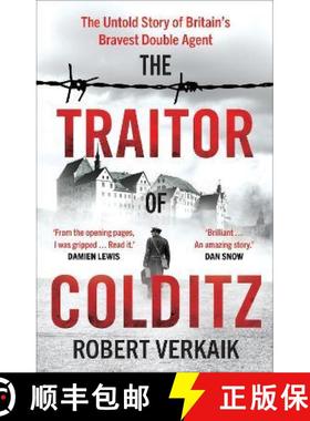 【3-4周达】Traitor of Colditz: The Definitive Untold Account of Colditz Castle: 'Truly revelatory' Da... [9781802795196]