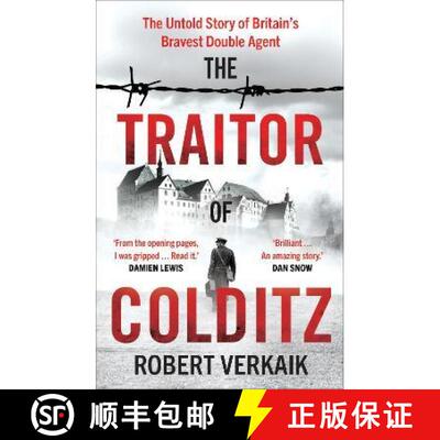 【3-4周达】Traitor of Colditz: The Definitive Untold Account of Colditz Castle: 'Truly revelatory' Da... [9781802795196]