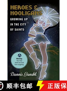 【3-4周达】Heroes & Hooligans Growing Up in the City of Saints [9780692861417]