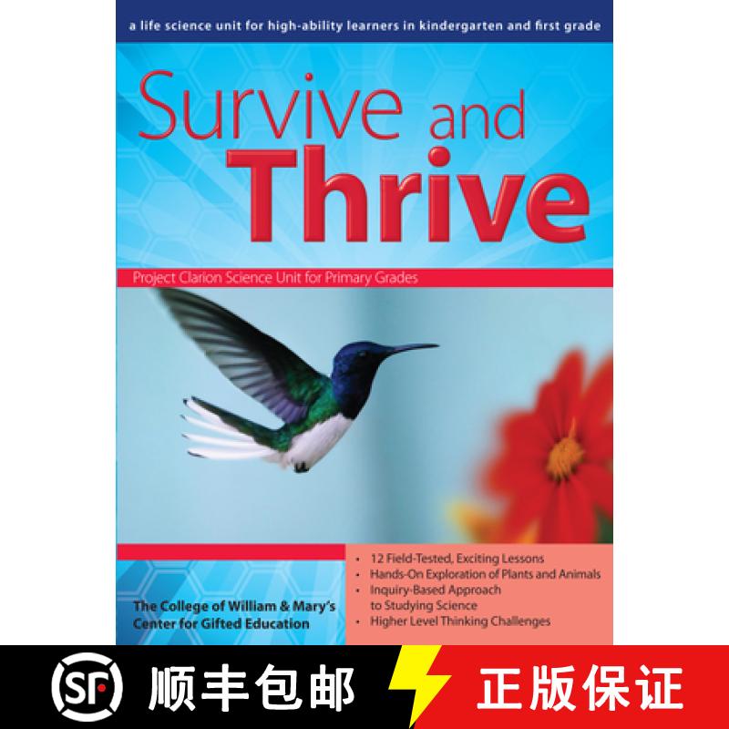 【3-4周达】Survive and Thrive: A Life Science Unit for High-Ability Learners in Kindergarten and Firs... [9781593633936]