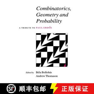 【3-4周达】精装 Combinatorics, Geometry and Probability: A Tribute to Paul Erdoes [9780521584722]