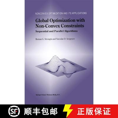 【3-4周达】Global Optimization with Non-Convex Constraints : Sequential and Parallel Algorithms [9780792364900]