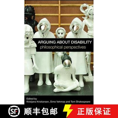 【4周达】Arguing about Disability : Philosophical Perspectives [9780415455954]