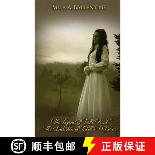 【3-4周达】The Legend of Turtle Pond: The Initiation of Tabitha Obrien [9780979417290]