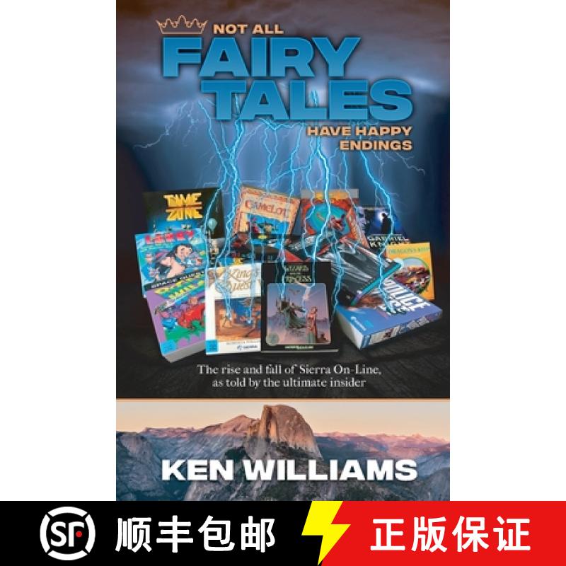 【3-4周达】Not All Fairy Tales Have Happy Endings: The rise and fall of Sierra On-Line [9781716727368]