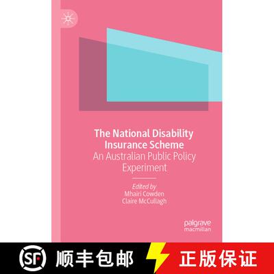 【3-4周达】The National Disability Insurance Scheme : An Australian Public Policy Experiment [9789811622465]