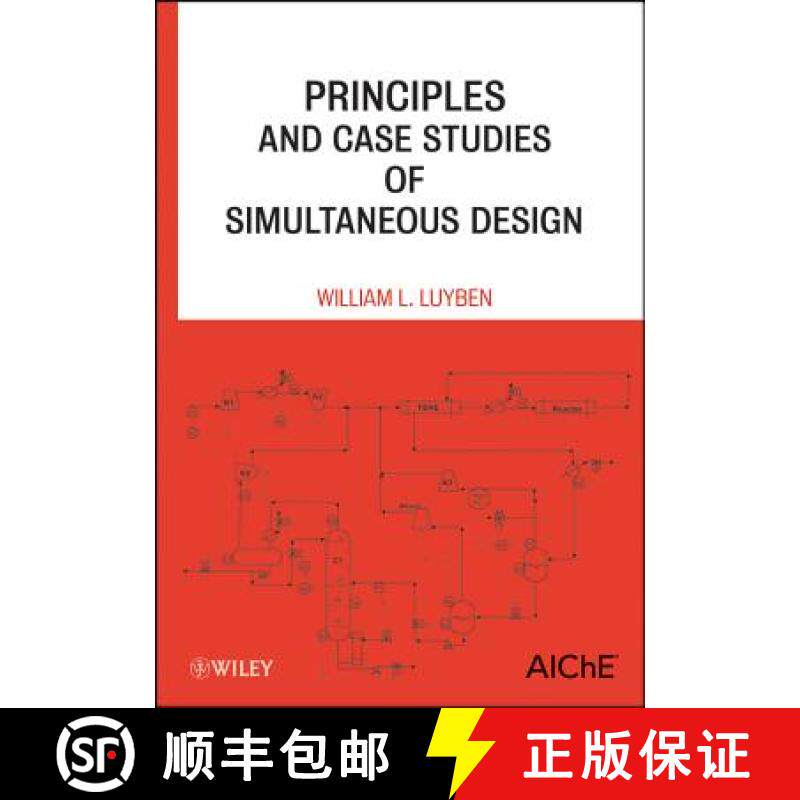 【3-4周达】Principles And Case Studies Of Simultaneous Design [Wiley化学工程] [9780470927083]