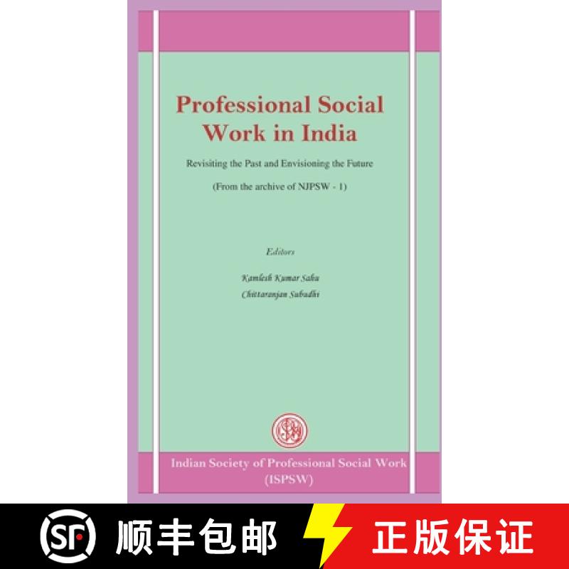 预订 Professional Social Work in India: Revisiting the Past and Envisioning the Future [9788195223442]