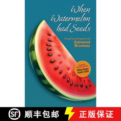 【3-4周达】When Watermelon had Seeds [9781936769148]