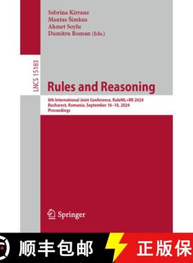 【3-4周达】Rules and Reasoning : 8th International Joint Conference, RuleML+RR 2024, Bucharest, Roman... [9783031724060]