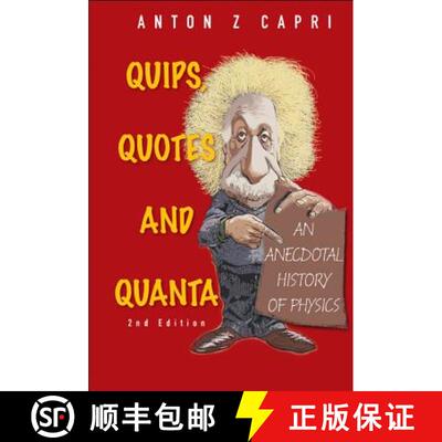 【3-4周达】Quips, Quotes And Quanta: An Anecdotal History Of Physics (2nd Edition) [9789814343473]