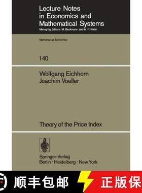 【3-4周达】Theory of the Price Index : Fisher's Test Approach and Generalizations [9783540080596]
