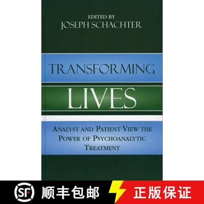 【3-4周达】Transforming Lives: Analyst and Patient View the Power of Psychoanalytic Treatment: Analys... [9780765701183]
