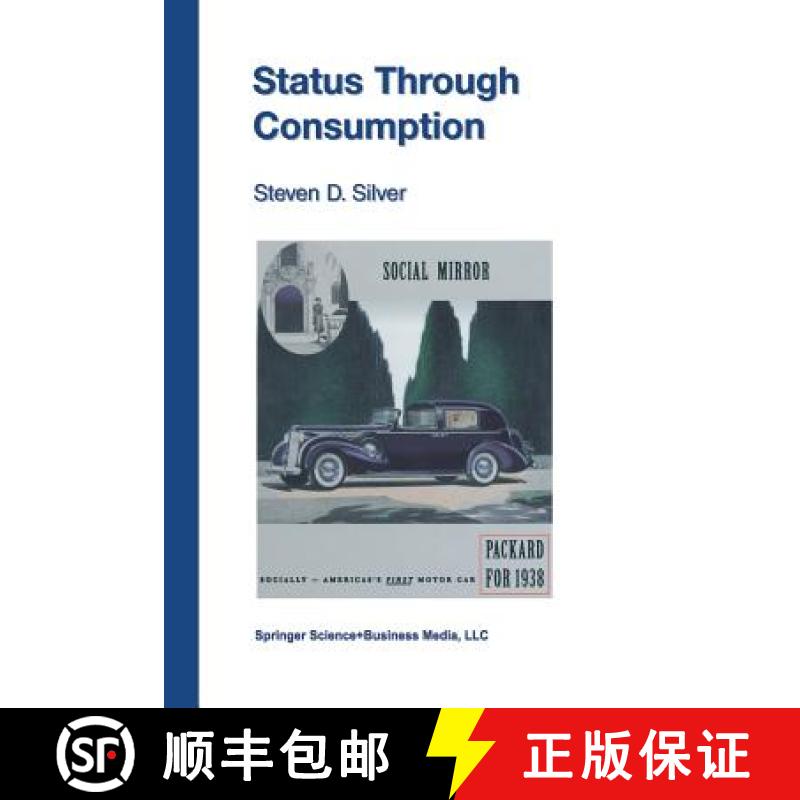 【4周达】Status Through Consumption : Dynamics of Consuming in Structured Environments [9781461353362]