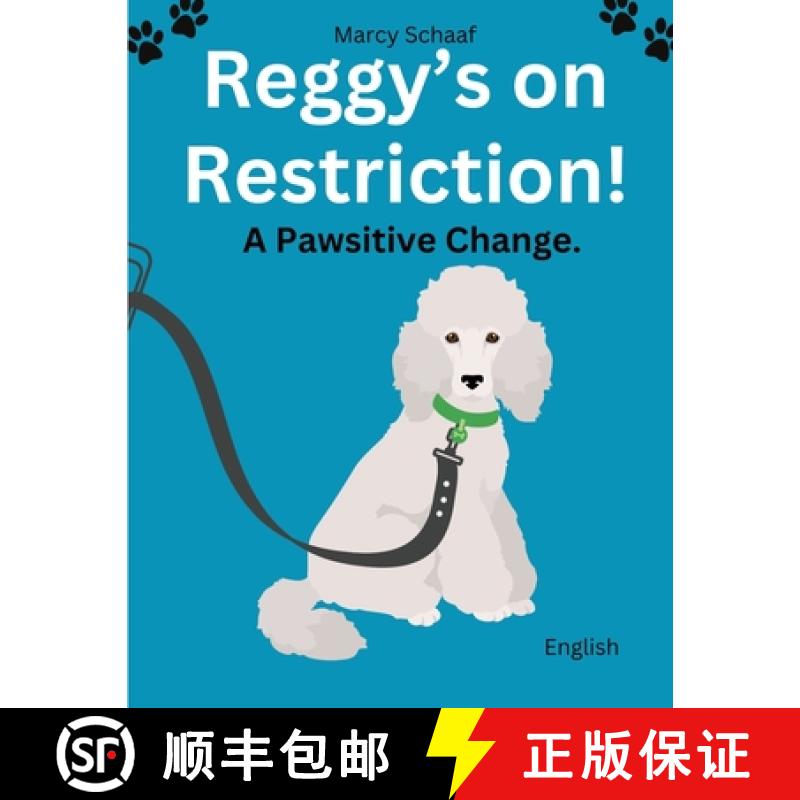 【3-4周达】Reggy's On Restriction: A Pawsitive Change: Pawsitive Change [9798869029911]