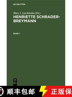 预订 Henriette Schrader-Breymann: Henriette Schrader-Breymann. Band 1 [9783111203737]