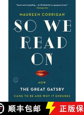 【3-4周达】So We Read on: How the Great Gatsby Came to Be and Why It Endures [9780316230063]