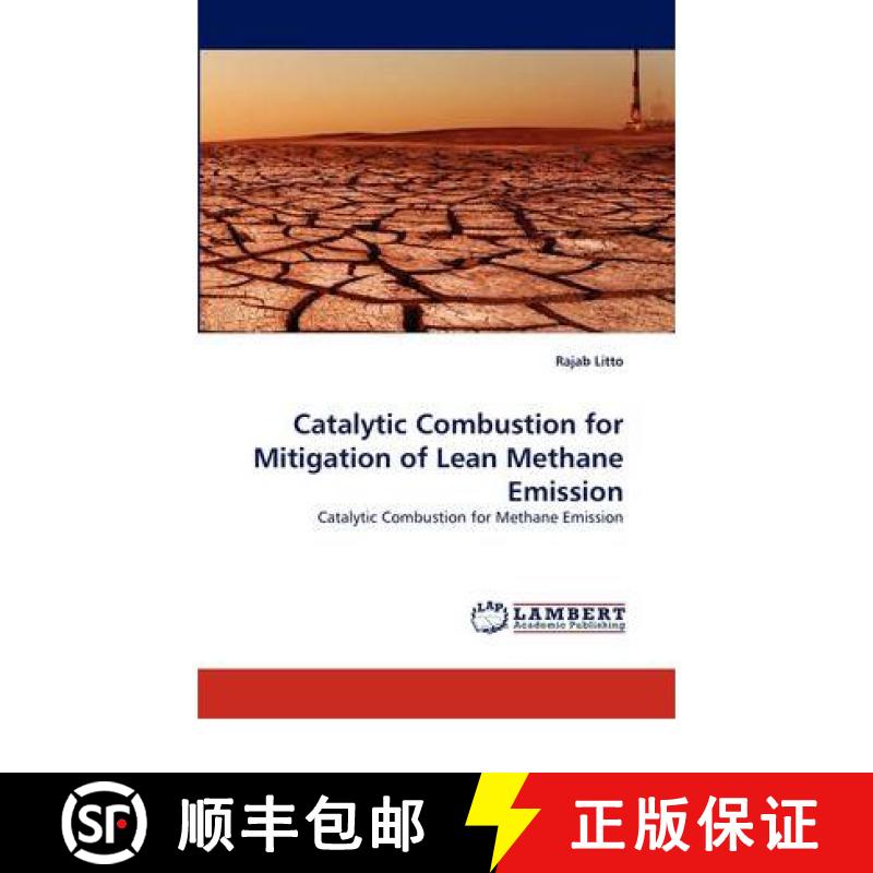 预订 Catalytic Combustion for Mitigation of Lean Methane Emission [9783844395181]