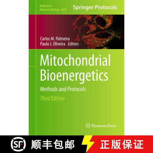 【3-4周达】精装 Mitochondrial Bioenergetics : Methods and Protocols (Third Edition 2025) [9781071642634]