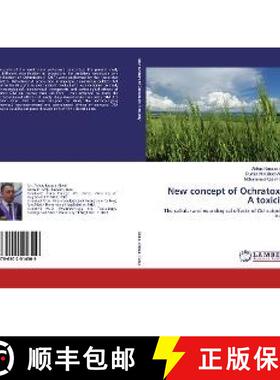预订 New concept of Ochratoxin A toxicity [9786202514309]