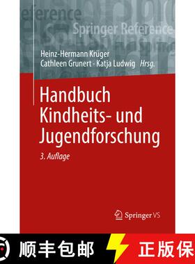 【3-4周达】Handbuch Kindheits- und Jugendforschung (3., grundlegend aktual. u. erw. Aufl. 2022) (3., ... [9783658247768]