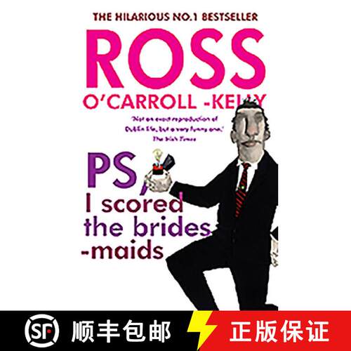 【3-4周达】Ross O'Carroll-Kelly, Ps, I Scored the Bridesmaids [9781847177438]