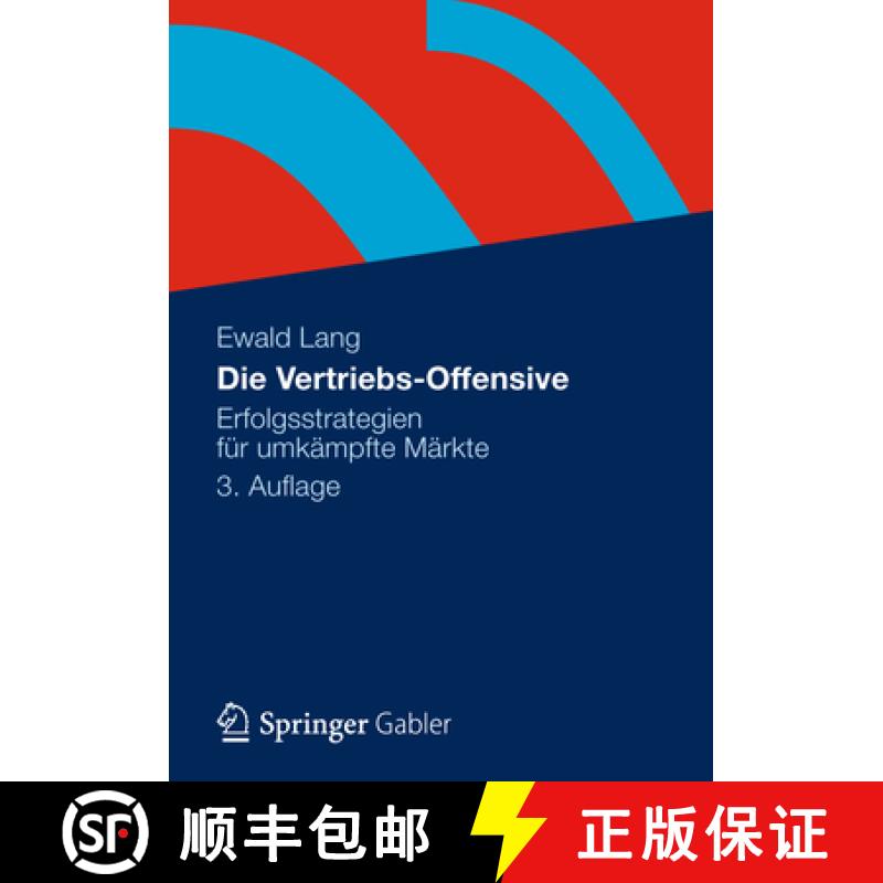 【3-4周达】Die Vertriebs-Offensive: Erfolgsstrategien Für Umkämpfte Märkte [9783834934055]